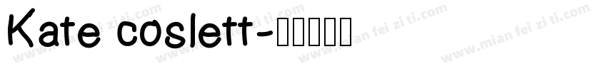Kate coslett字体转换